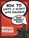 [ScriptBully Books 03] • How to Write a Script With Dialogue That Doesn't Suck